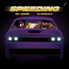 Speeding - Single album lyrics, reviews, download