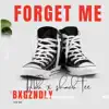 Forget Me (feat. DBK) - Single album lyrics, reviews, download