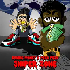 Sniper zone (feat. Peso peso) - Single by Chubie money album reviews, ratings, credits