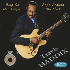 Ring On Her Finger, Rope Around My Neck by Travis Haddix album reviews, ratings, credits