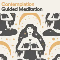 Contemplation Guided Meditation - Single by Guided Meditation album reviews, ratings, credits