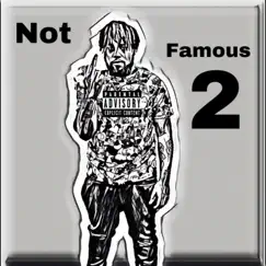 Not Famous 2 by Jcdaproducer album reviews, ratings, credits