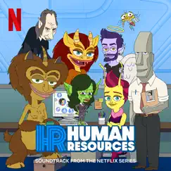 Human Resources (Soundtrack from the Netflix Series) - Single by Mark Rivers album reviews, ratings, credits