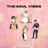 The Soul Vibes song lyrics