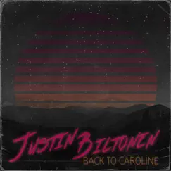 Back to Caroline - Single by Justin Biltonen album reviews, ratings, credits