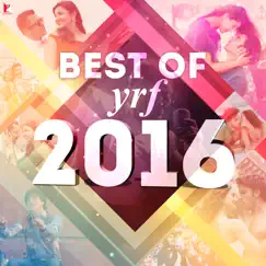 Best of YRF 2016 by Vishal & Shekhar album reviews, ratings, credits