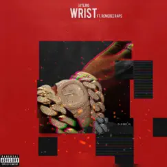 Wrist (feat. Remedee Raps) - Single by Jayling album reviews, ratings, credits