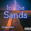 In the Sands - Single album lyrics, reviews, download
