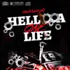 One Helluva Life - Single album lyrics, reviews, download