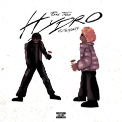 HYDRO (feat. Teezy da kidd) Song Lyrics