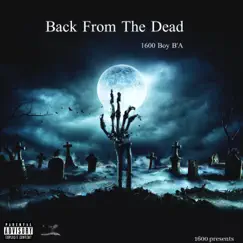 Back From the Dead by 1600 Boy B'A album reviews, ratings, credits