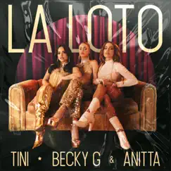 La Loto - Single by TINI, Becky G. & Anitta album reviews, ratings, credits