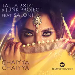 Chaiyya Chaiyya (feat. Saloni) [Vocal Extended Mix] Song Lyrics