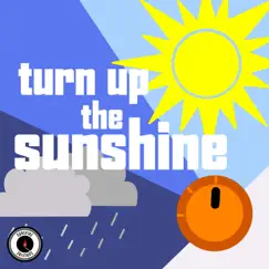 Turn up the Sunshine by TS Gauntlett, Marti Amado & Gregg A. Allen album reviews, ratings, credits