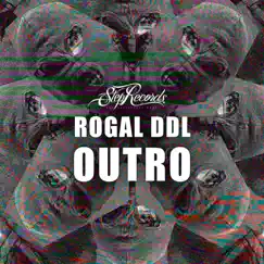 Outro - Single by Rogal DDL album reviews, ratings, credits