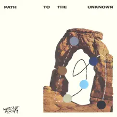 Path to the Unknown Song Lyrics