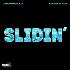 Slidin' (feat. Kodak Black) - Single by Jason Derulo album reviews, ratings, credits