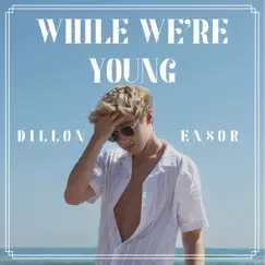 While We're Young Song Lyrics