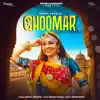 Ghoomar - Single album lyrics, reviews, download