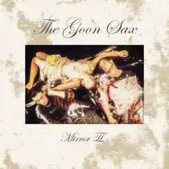 Mirror II (Deluxe Edition) by The Goon Sax album reviews, ratings, credits