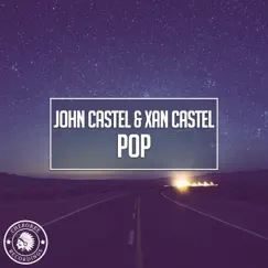 Pop - Single by John Castel & Xan Castel album reviews, ratings, credits