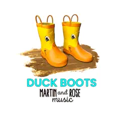Duck Boots - Single by Martin and Rose Music album reviews, ratings, credits