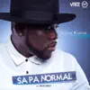 Sa pa normal - Single album lyrics, reviews, download