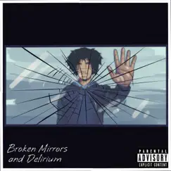 Broken Mirrors and Delirium by SplIt Mindz album reviews, ratings, credits