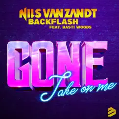 Gone (Take On Me) [feat. Basti Woods] - EP by BACKFLASH & Nils van Zandt album reviews, ratings, credits