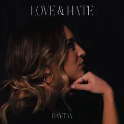 Love and Hate - Single by Bailey Taylor album reviews, ratings, credits
