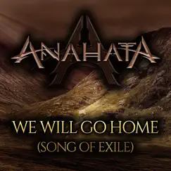 We Will Go Home (Song of Exile) [Cover] - Single by Anahata album reviews, ratings, credits