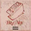 Hay Algo - Single album lyrics, reviews, download
