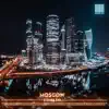 Moscow - Single album lyrics, reviews, download