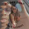 No Opp Zone - Single album lyrics, reviews, download