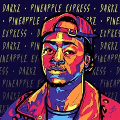 Pineapple Express - EP by Darkz album reviews, ratings, credits