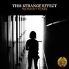 This Strange Effect - Single album lyrics, reviews, download