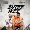 Butee Ikee (feat. E-zee046) - Single album lyrics, reviews, download