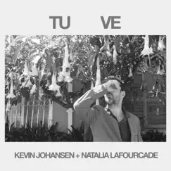 Tú Ve - Single by Kevin Johansen & Natalia Lafourcade album reviews, ratings, credits