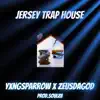 Jersey Trap House (feat. ZeusDaGod) - Single album lyrics, reviews, download