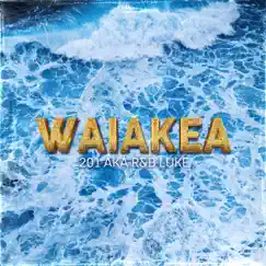Waiakea - Single by 201 album reviews, ratings, credits