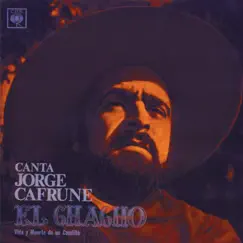 Jorge Cafrune Cronología - El Chacho, Vida y Muerte de un Caudillo (1965) by Jorge Cafrune album reviews, ratings, credits