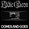 Comes and Goes (feat. Logan Hone) - Single album lyrics, reviews, download
