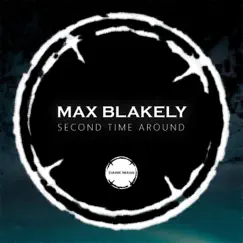 Second Time Around - Single by Max Blakely album reviews, ratings, credits