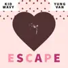 Escape (feat. Yung Van) - Single album lyrics, reviews, download
