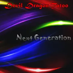 Next Generation by Devil Dragon Tatoo album reviews, ratings, credits