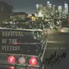 Survival of the Fittest - Single album lyrics, reviews, download