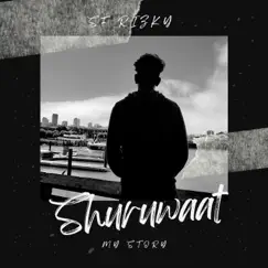 Shuruwaat (My story) Song Lyrics