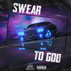 Swear To God Song Lyrics