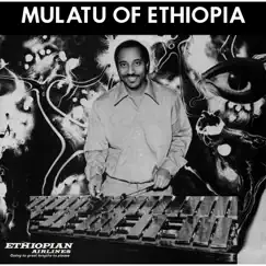 Mulatu of Ethiopia by Mulatu Astatke album reviews, ratings, credits