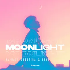 Moonlight - Single by Raphael Siqueira & Roaz album reviews, ratings, credits